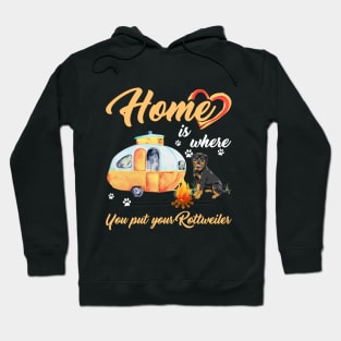 Home Is Where You Put Your Rottweiler T-shirt Hoodie